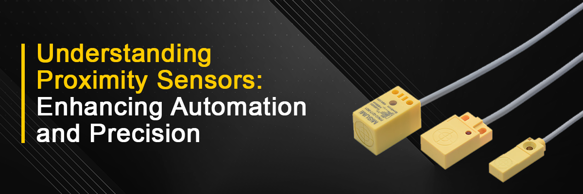 Understanding Proximity Sensors: Enhancing Automation and Precision